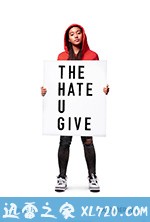 你给的仇恨 The Hate U Give (2018)