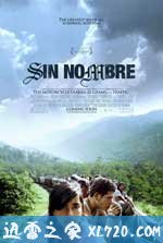 无名 Sin Nombre (2009)