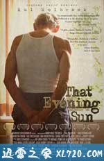 黑夜艳阳 That Evening Sun (2009)