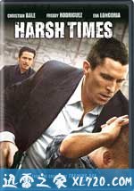 非常时期 Harsh Times (2005)