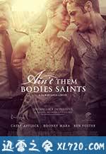 他们非圣人 Ain't Them Bodies Saints (2013)