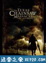 德州电锯杀人狂前传 The Texas Chainsaw Massacre: The Beginning (2006)