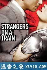 火车怪客 Strangers on a Train (1951)