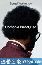 罗曼先生，你好 Roman J. Israel, Esq. (2017)