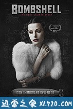 尤物：海蒂·拉玛传 Bombshell: The Hedy Lamarr Story (2017)