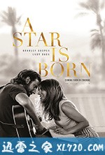 一个明星的诞生 A Star Is Born (2018)