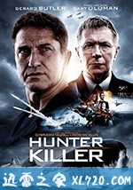 冰海陷落 Hunter Killer (2018)