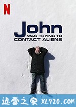 约翰的太空寻人启事 John Was Trying to Contact Aliens (2020)